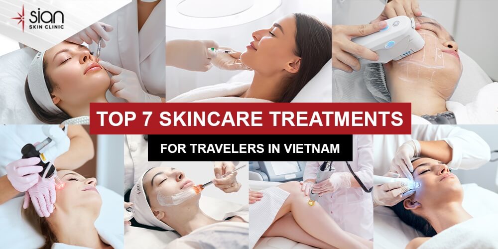 The Top 7 Skin Care Treatments to Consider While Traveling in Vietnam